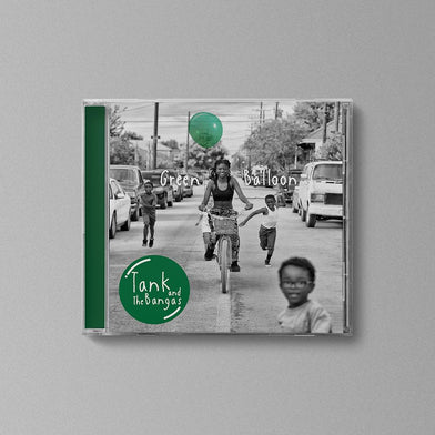 Tank & The Bangas: Green Balloon CD