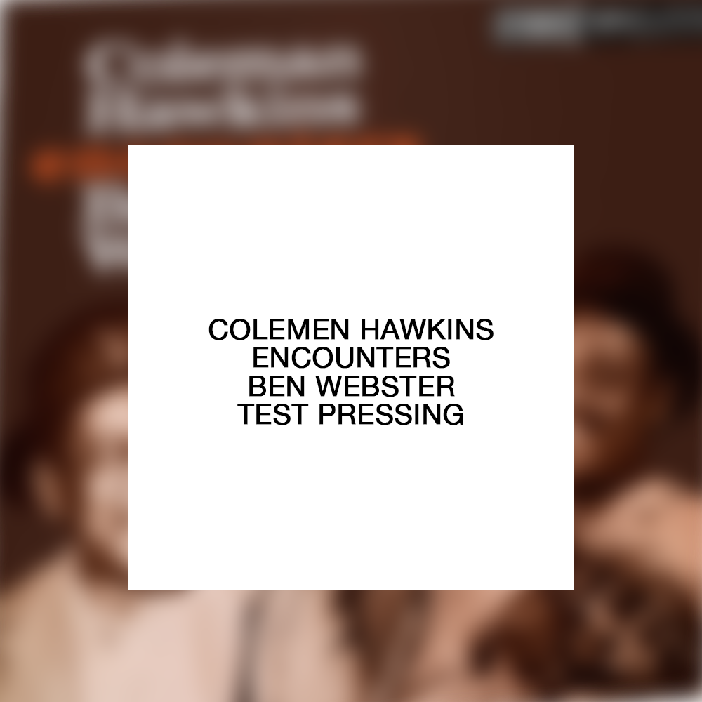 Coleman Hawkins and Ben Webster: Colemen Hawkins Encounters Ben Webster Test Pressing