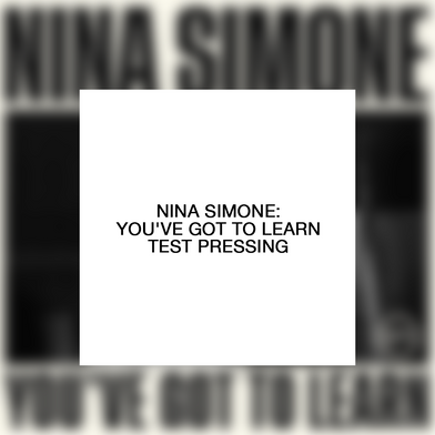 Nina Simone: You've Got To Learn Test Pressing