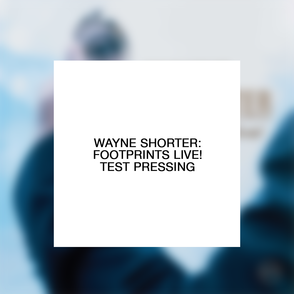Wayne Shorter: Footprints Live! Test Pressing