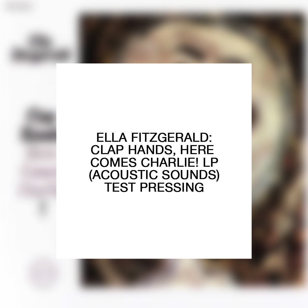 Ella Fitzgerald: Clap Hands, Here Comes Charlie! LP (Verve Acoustic Sound Series) Test Pressing