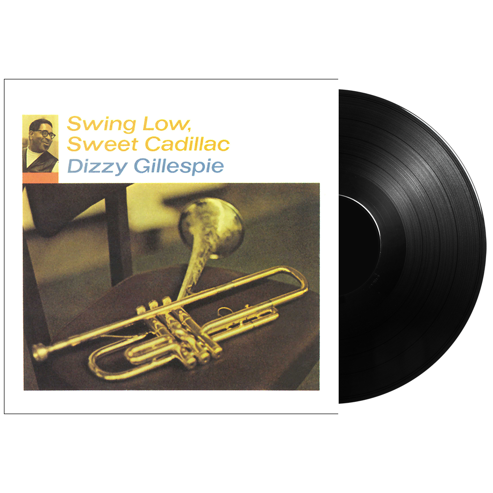 Dizzy Gillespie: Swing Low, Sweet Cadillac LP