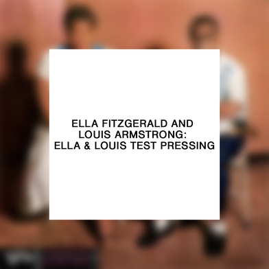 Ella Fitzgerald and Louis Armstrong: Ella & Louis Test Pressing (Acoustic Sounds)