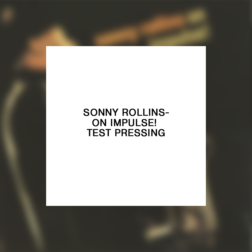 Sonny Rollins -On Impulse! Test Pressing