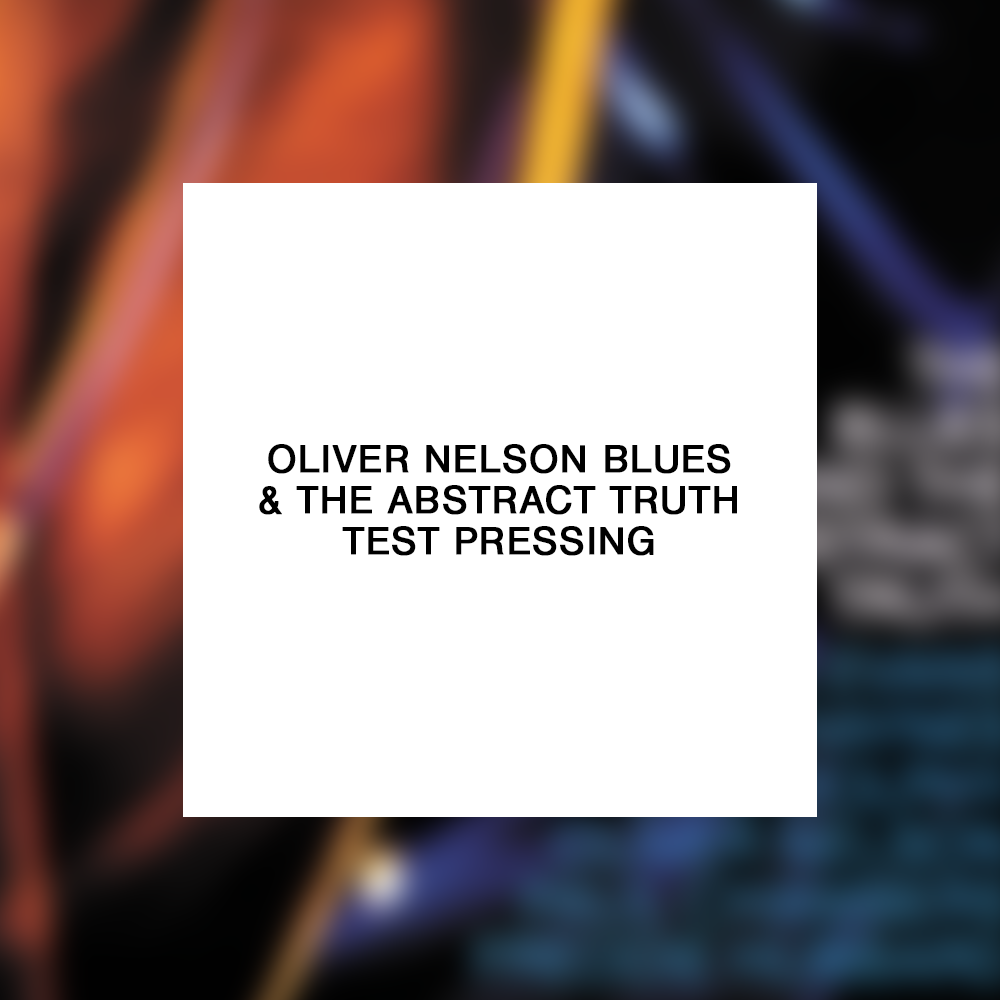 Oliver Nelson: Blues & The Abstract Truth Acoustic Sounds Test Pressing