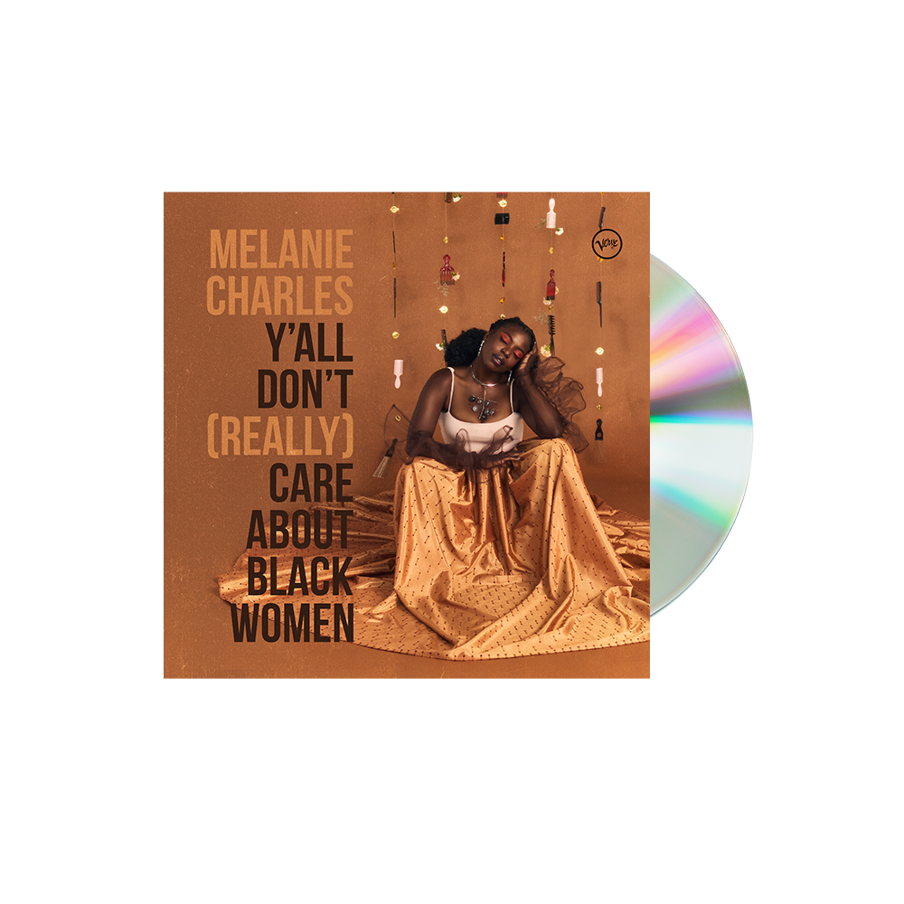 Melanie Charles: Y’all Don’t (Really) Care About Black Women CD